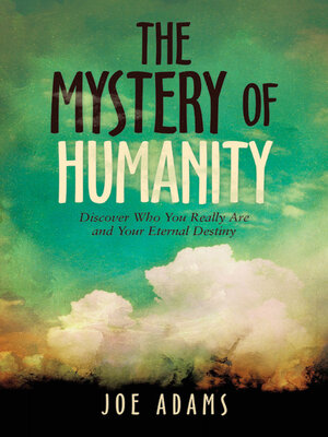 cover image of The Mystery  of  Humanity